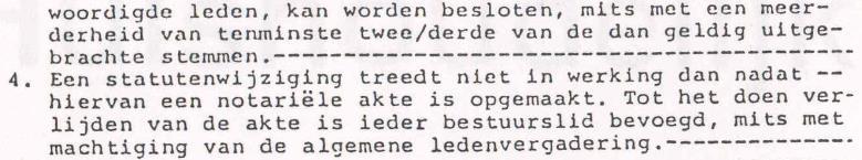 is opgeroepen met de mededeling dat aldaar wijziging van de statuten zal worden voorgesteld.