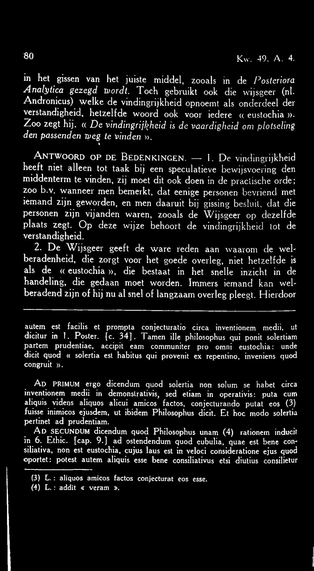 «De vindingrijkheid is de vaardigheid om plotseling den passenden weg te vinden». % Antwoord op de Bedenkingen. 1.