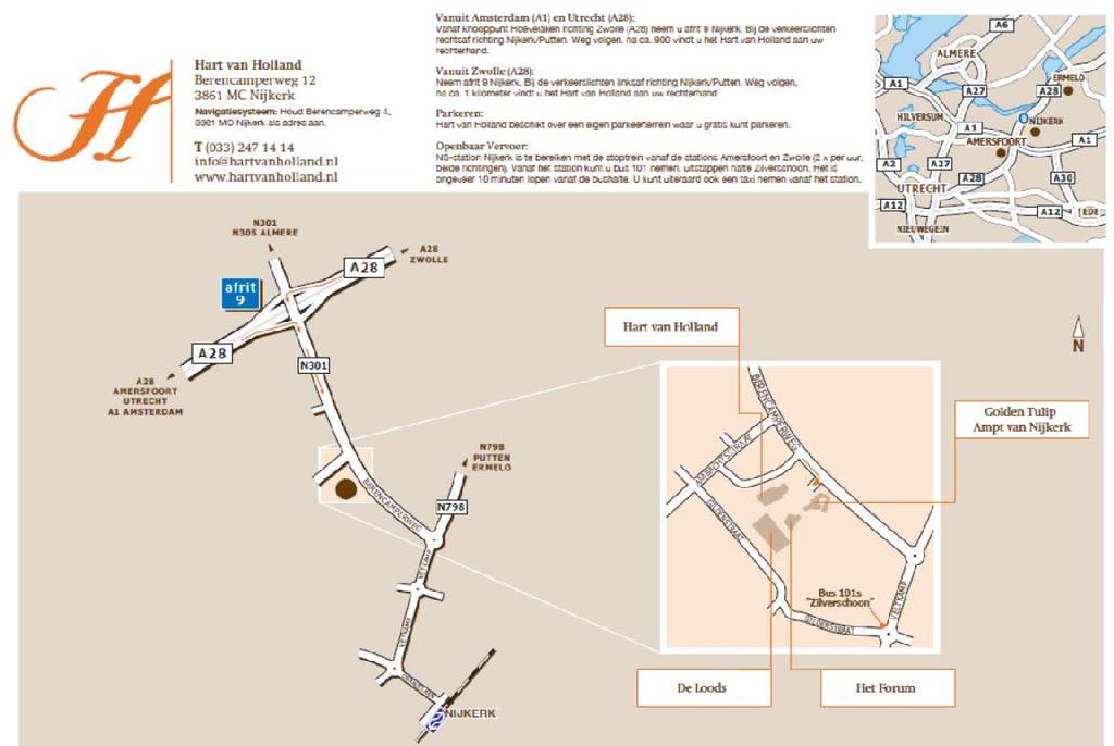 Voor laden en lossen Adres: De Loods, Gildenstraat 15, 3861 RG Nijkerk. Roldeur 3 en 4. Vanaf de A28 afrit 9, Nijkerk. Berencamperweg. Tweede afslag rechts: Ambachtsstraat.