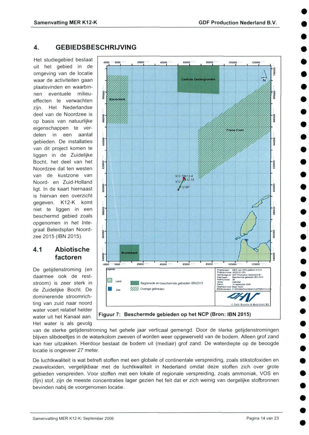 GDF Production Nederland B.V. 4.