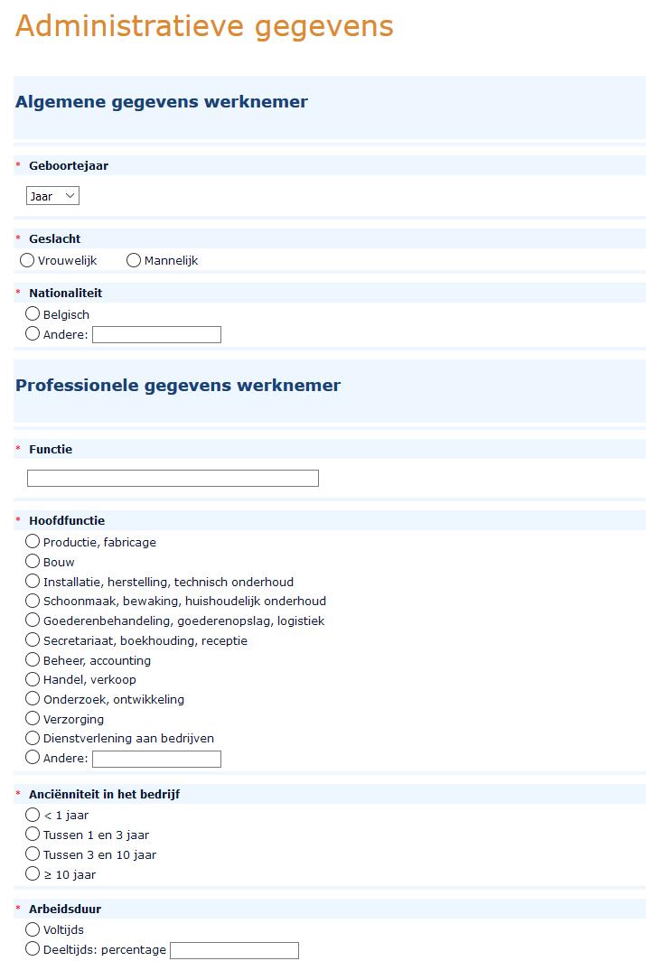 Dataverzameling Websurveyvia online enquête-service LimeSurvey, beschikbaar in NL en FR 15 Vragenlijst voor de arbeidsarts