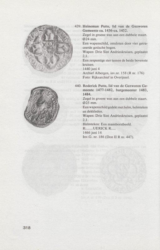 439. Heineman Putte, lid van de Gezworen Gemeente ca. 1436-ca. 1452. 024 mm. Een wapenschild, omsloten door vier getraceerde gotische bogen. Wapen: Drie Sint Andrieskruisen, geplaatst 2,1.