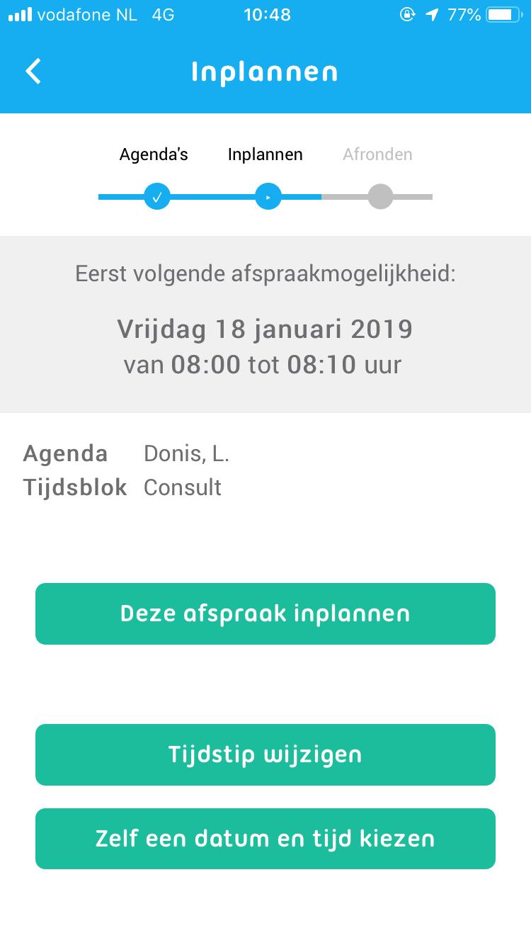 Inplannen klinkt dat het misschien niet door gaat. Duidelijk dat er staat hoelang de afspraak duurt.