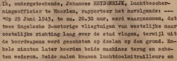 4.4.3 Beschieting bij de Zijlweg, 29 juni 1943 Op 29 juni 1943 omstreeks 20.