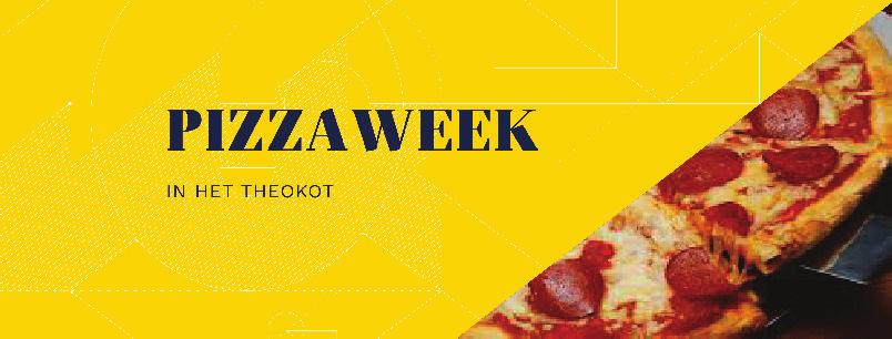 Evenementen ma 27 - vr 03 Pizzaweek THeoKoT elke dag VAN 10u30 ToT 14u00 di 28 90 s & 00 s Party!