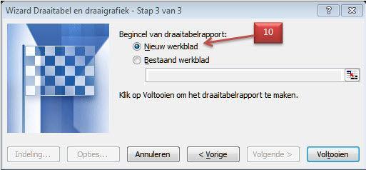 werkblad of Bestaand werkblad. Ik heb er in dit voorbeeld gekozen voor Nieuw werkblad (10), na een keuze gemaakt te hebben klikken we op Voltooien.