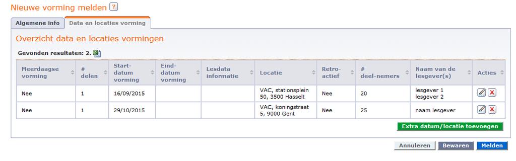 10 Op deze manier kunt u per vorming (naam vorming) meerdere data en locaties toevoegen.