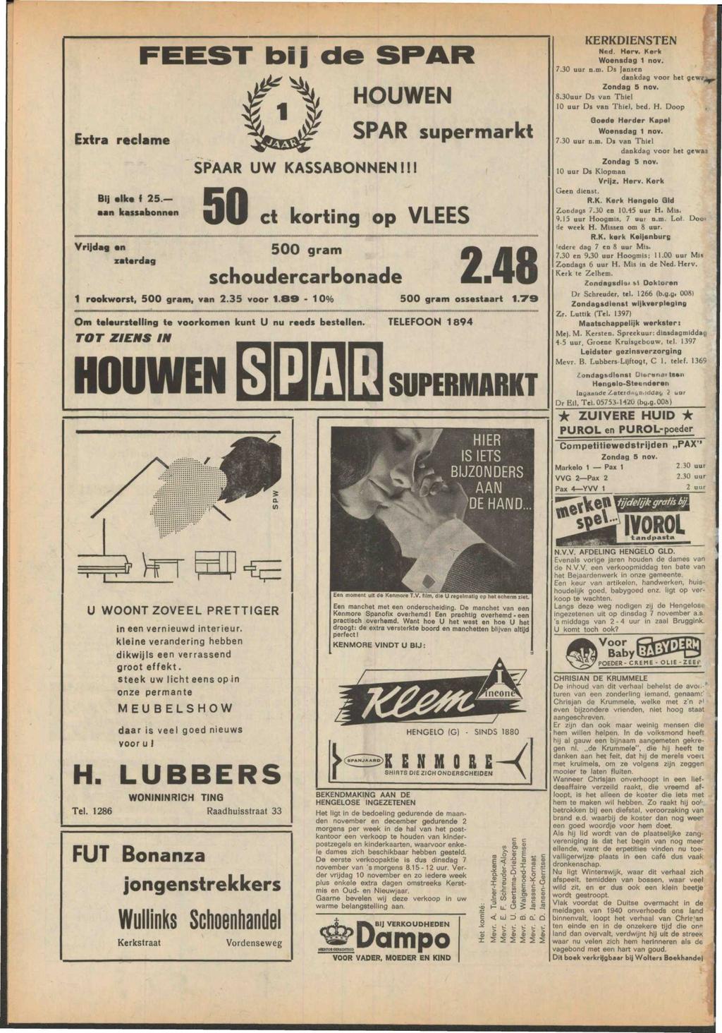 Extra reclame 50 Bij «Ik* < 25. Mlt kassabonnen Vrijdag «n zaterdag r bif de SPAR HOUWEN SPAAR UW KASSABONNEN!M SPAR supermarkt et korting op VLEES 500 gram 2.