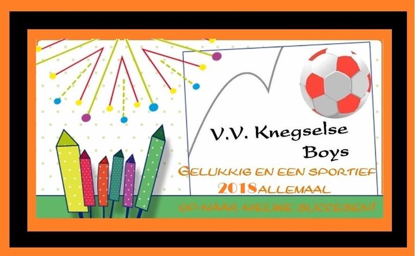 De V.V. Knegselse Boys en Knegsel-Steensel-Combinatie wenst al haar leden, supporters en sponsors een sportief en gelukkig 2018.