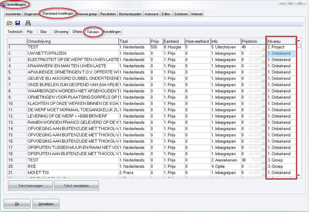 Niveau instellen bij teksten voor extra items (3.30-2804) Voortaan kan men het niveau instellen voor standaard teksten om bij Extra items te gebruiken.