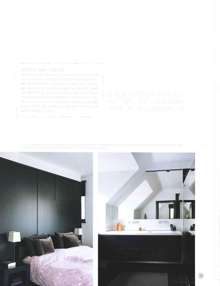 DECOTIP: BACK TO BLACK Een sobere, geraffineerde tint als zwart onderstreept de chique uitstraling van een interieur.