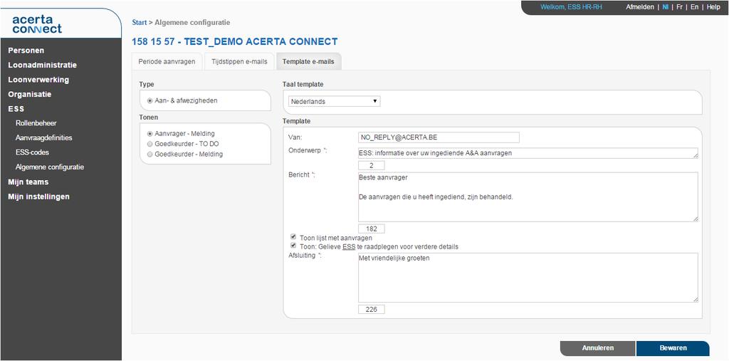 Hoe beheer ik de e-mail-templates? Klik in de menustructuur aan de linkerkant van het scherm op ESS en daaronder op Algemene configuratie. Klik het 3 de tabblad aan, Template e-mails.