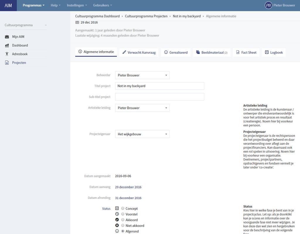 Status project Onder algemene informatie bij het project kan je de status van het project beheren. De status geeft aan in welke fase het project zich bevindt.