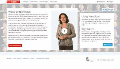 5. De Nierwijzer Wat is de Nierwijzer? Hoe zet u de Nierwijzer in? De Nierwijzer is een website met filmfragmenten van ruim 40 nierpatiënten van alle leeftijden. Ze wonen verspreid over Nederland.