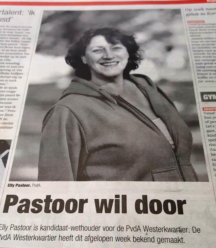 Pastoor wil door kopte de lokale krant in december vorig jaar. En ja, Elly is in januari beëdigd als PvdA wethouder in het nieuwe college van de gemeente Westerkwartier.