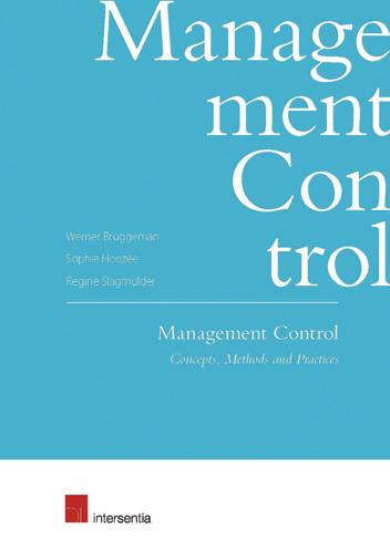 BEDRIJF Management accounting Management Control Concepts, Methods and Practices WERNER BRUGGEMAN, SOPHIE HOOZÉE en REGINE SLAGMULDER 2018 ISBN 978-1-78068-451-2 316 blz.