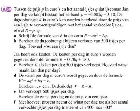 5. Opgave bij Hoofdstuk 1 4H wiskunde A Bij onderstaande opdracht kun je de opdracht geven zoals hij er staat. Je kunt ook minder vragen stellen bijvoorbeeld 1.