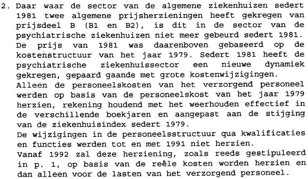 patienten in het ziekenhuis; dit budget ornvat meer bepaald een forfaitair bedrag dat overeenstemt met de afschrijving van een percentage van de vastgelegde waarden.