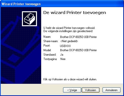 Selecteer Ja of Nee als u deze printer als standaardprinter wil instellen. S Selecteer Deze printer niet delen en Volgende. Er staan twee Brother printerdrivers in de lijst voor de printers.