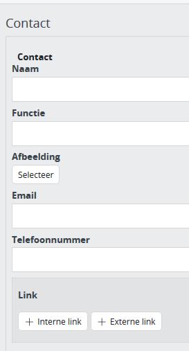 Invullen contact Actie Tekst invullen Contact invullen Uitleg In de tekst komt algemene informatie b.v. over openingstijden Kies voor contact of interne persoon Kies contact Er