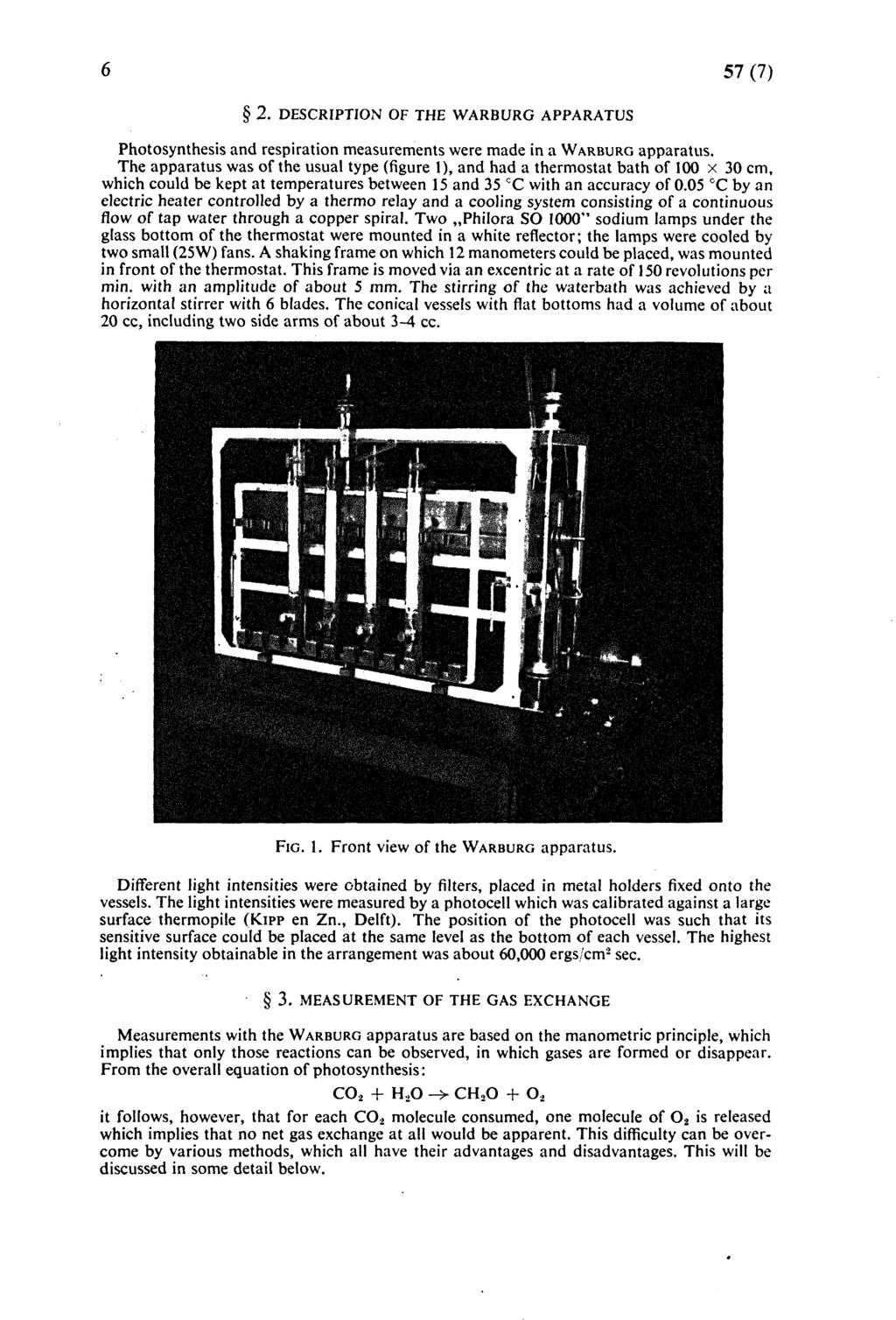 57(7) 2. DESCRIPTION OF THE WARBURG APPARATUS Phtsynthesis and respiratin measurements were made in a WARBURG apparatus.