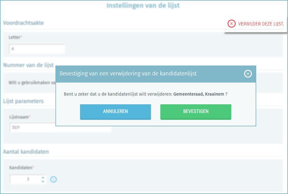 4) Een lijst verwijderen U kunt zowel geïmporteerde als manueel aangemaakte kandidatenlijsten volledig uit het systeem verwijderen.