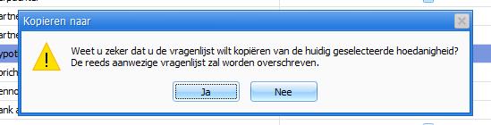 Onder [Vragenlijst aanwezig] ziet u bij welke hoedanigheid reeds een vragenlijst aanwezig is. U vinkt de gewenste vragenlijst aan onder [Kopiëren van] en u klikt op [Kopiëren].