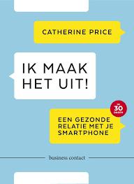 Psychosociale risico s Ik maak het uit! een gezonde relatie met je smartphone in 30 dagen Auteur: Price, Catherine. Uitgave: Amsterdam : Business Contact, 2018. - 176 p.