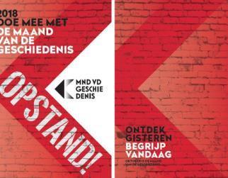 Maand van de Geschiedenis 2018: Opstand Elk jaar vindt in oktober de Maand van de Geschiedenis plaats. Dit is hét grootste historische evenement van Nederland.