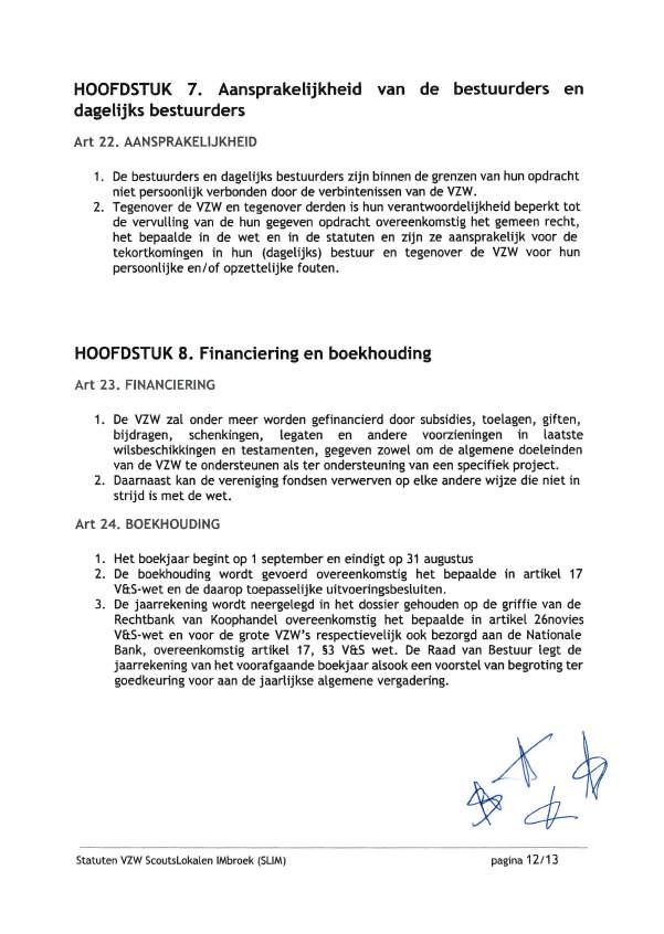 HOOFDSTUK 7. Aansprakelijkheid van de bestuurders en dagelijks bestuurders Art 22. AANSPRAKELIJKHEID 1.