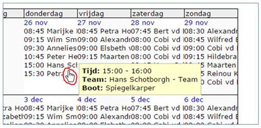 Zie plaatje 14 voor een voorbeeld. - Beweeg je muisaanwijzer naar de gewenste Team-reservering en laat deze daarop rusten. De informatie van de Team-reservering verschijnt in beeld.