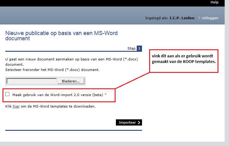 Het is mogelijk om een bestand vanuit Word te importeren door middel van een eigen opmaak (Wordimport 1.0) of via de betaversie (Wordimport 2.0). Wordimport 1.