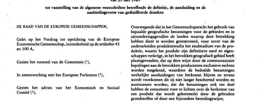 GEMEENSCHAPPEN, Gelet op het Verdrag tot oprichting van de Europese Economische Gemeenschap, inzonderheid op de artikelen 43 en 100 A, Gezien het voorstel van de Commissie (*), In samenwerking met