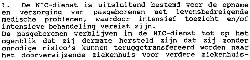 P*-centrum; go het organiseren van navormingsactiviteiten met betrekking tot de diagnose en behandeling van risicozwangerschappen en met betrekking tot de neonatologie, in overleg met de andere