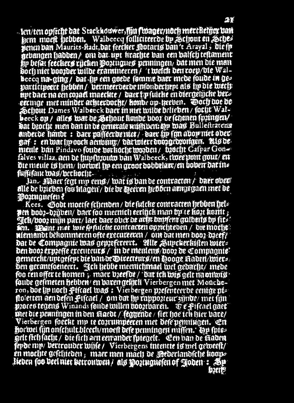 DatoilDeeramineeren/ t todc* Benroep/ofe Walbeecq nagging/ bat gp een goebe femme baer mebe foube in ge* jjarticipeert gebben / bermeababeinfonbafttpt at* Bp bit toecfj nptbaer aa an co?