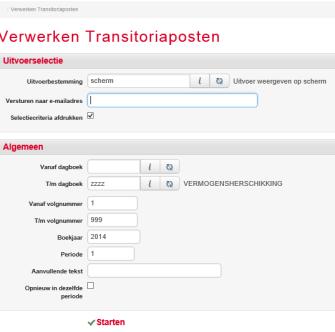 gegeven: Transitoriaposten verwerkt. Na verwerking worden de posten eventueel verwijderd; dit geschiedt indien dit zo is aangegeven in de selectiecriteria.