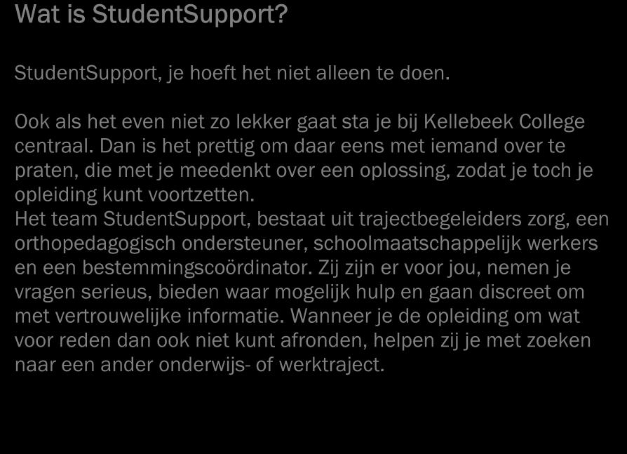 Wanneer jouw problemen een positief studieresultaat in de weg staan, kan je een beroep doen op de extra ondersteuning.