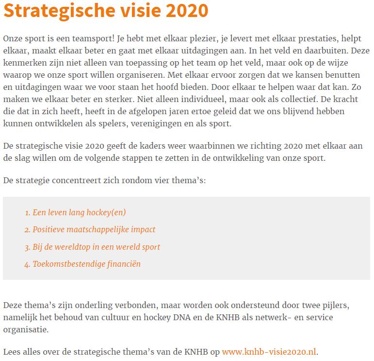 BIJLAGE De KNHB heeft enige tijd geleden haar Strategische visie 2020 opgesteld.