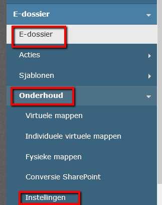 2016 in de juiste map worden opgeslagen. Dit doet u door te gaan naar E-dossier - Onderhoud Instellingen.