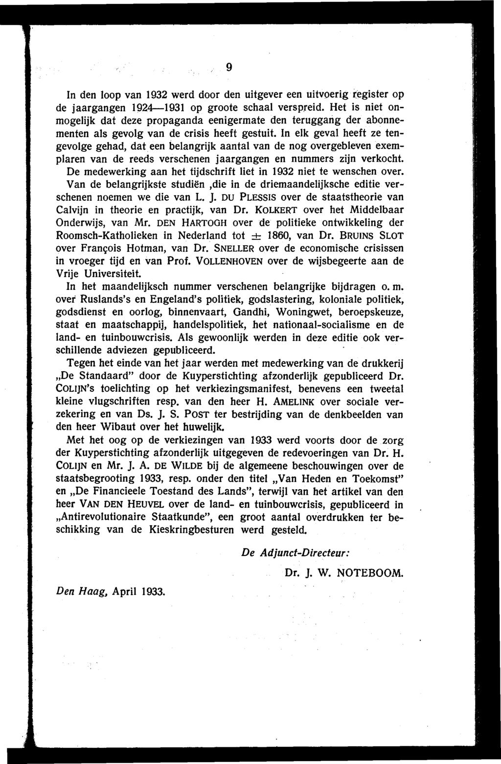 9 In den loop van 1932 werd door den uitgever een uitvoerig register op de jaargangen 1924--1931 op groote schaal verspreid.