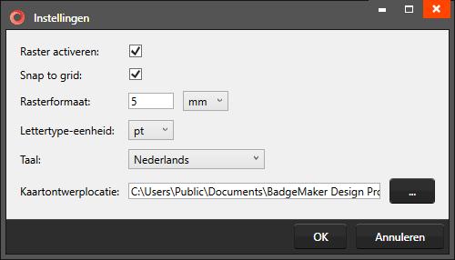 U kunt de lettertype-eenheid aanpassen: pt of dip. 5. U kunt de talen instellen voor BadgeMaker Design. Talen die worden ondersteund: Nederlands, Engels, Spaans, Frans, Pools, Portugees en Duits.