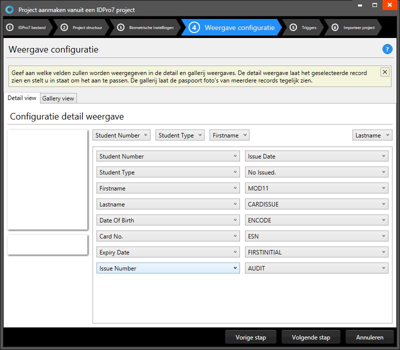 4. Weergave configuratie Tijdens stap 4. Kunt u voor de standaard configuratie van de Detail View en de Gallery View kiezen of deze aanpassen naar wens. A B C D E Fig. Voorbeeld van stap 4.