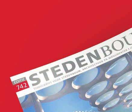 Tweemaandelijks ligt het vaktijdschrift STEDENBOUW op het bureau van directie en management in de gehele sector.