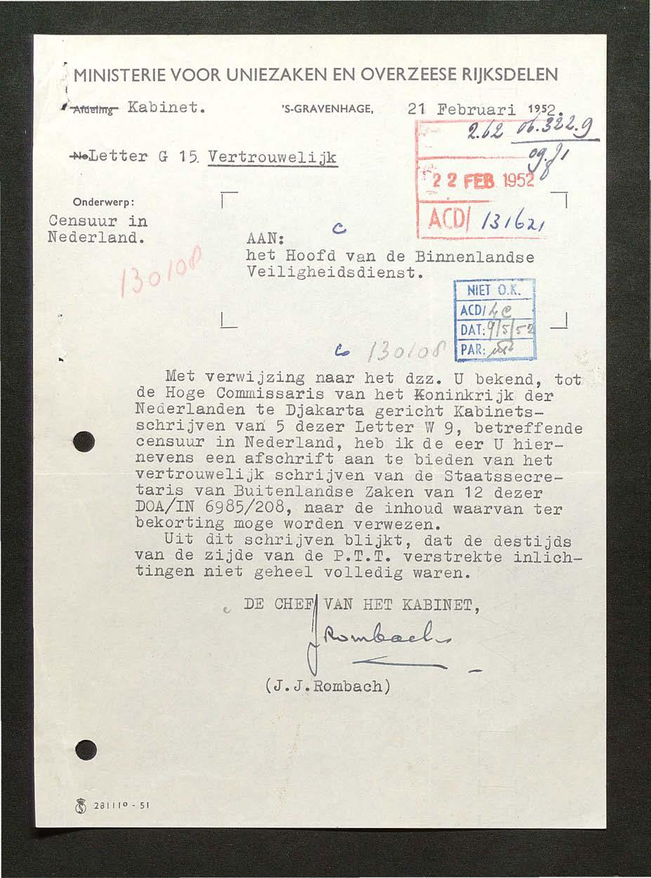 ~MNSTERE VOOR UNEZAKEN EN OVERZEESE RJKSDELEN! 1-Afll'l!trrrg- Kabinet. 'S-GRAVENHAGE, 21 Februari 3s2. ' f.l.t 1,,_Jt ~:_j ~Letter Onderwerp: -1-1 Censuur in Nederland. G 15.