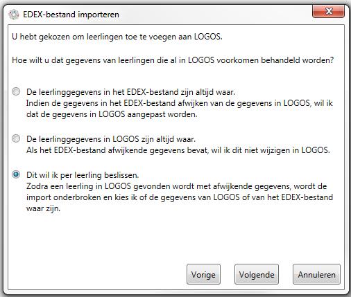 Wanneer u heeft aangegeven dat u leerlingen wilt toevoegen aan LOGOS, verschijnt een scherm waarin u kunt aangeven hoe u wilt bepalen welke gegevens van de eventueel dubbele leerlingen juist zijn