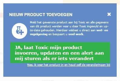 Kies Ja als u wilt dat TOXIC de informatie van uw product up-to-date houdt.