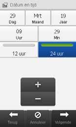 4 5 6 Het scherm Instelmodus verschijnt. Kies Handmatig. Kies Volgende. Het scherm Datum en tijd verschijnt. Stel met + en de juiste Dag in. Stel met + en de juiste Maand in.