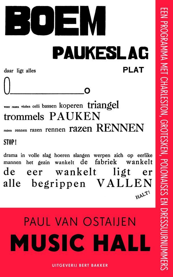 De bundel zelf heet Music-Hall (met een programma vol Charlestons, Grotesken, Polonaises en dressuurnummers van Paul van Ostaijen). Het werd in 1970 uitgegeven door Bert Bakker in Den Haag en C.