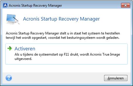 2. Klik in het gedeelte Hulpprogramma's op Alle hulpprogramma's en dubbelklik vervolgens op Acronis Startup Recovery Manager activeren. 3. Klik in het geopende venster op Activeren.