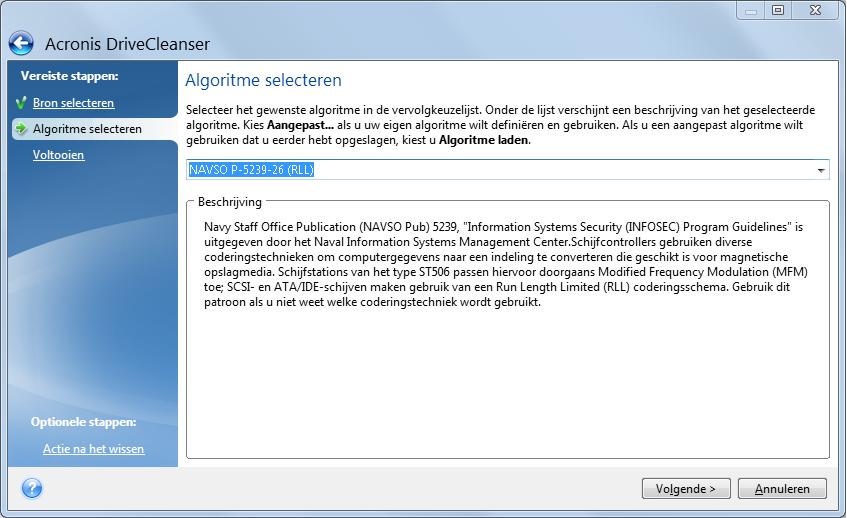 Raadpleeg Alle gegevens vernietigen op een harde schijf (p. 187) voor meer informatie. [Alleen voor geavanceerde gebruikers] Om een aangepast algoritme te maken, selecteert u Aangepast.